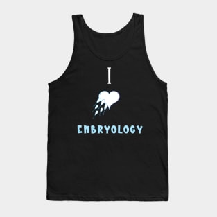 I Love Embryology Tank Top